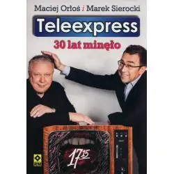 TELEEXPRESS. 30 LAT MINĘŁO