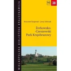 ŻERKOWSKO-CZESZEWSKI PARK KRAJOBRAZOWY