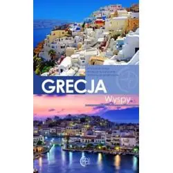 GRECJA. WYSPY. PRZEWODNIK ILUSTROWANY