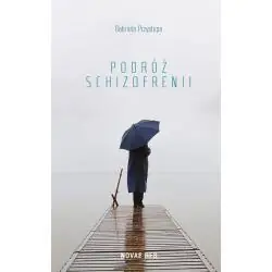 PODRÓŻ SCHIZOFRENII
