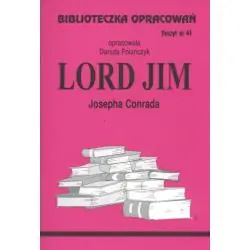 LORD JIM. BIBLIOTECZKA OPRACOWAŃ 41