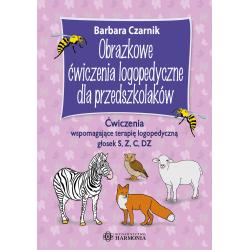 OBRAZKOWE ĆWICZENIA LOGOPEDYCZNE DLA PRZEDSZKOLAKÓW ĆWICZENIA WSPOMAGAJĄCE TERAPIĘ LOGOPEDYCZNĄ GŁOSEK S Z C DZ