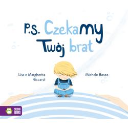 P.S. CZEKAMY! TWÓJ BRAT