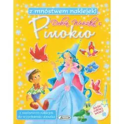 DOBRA WRÓŻKA I PINOKIO Z MNÓSTWEM NAKLEJEK!