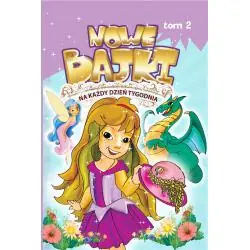 NOWE BAJKI NA KAŻDY DZIEŃ TYGODNIA 2