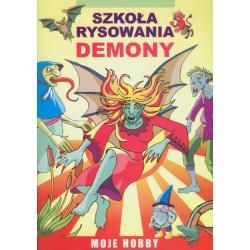 DEMONY. SZKOŁA RYSOWANIA. MOJE HOBBY