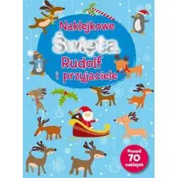 NAKLEJKOWE ŚWIĘTA. RUDOLF I PRZYJACIELE