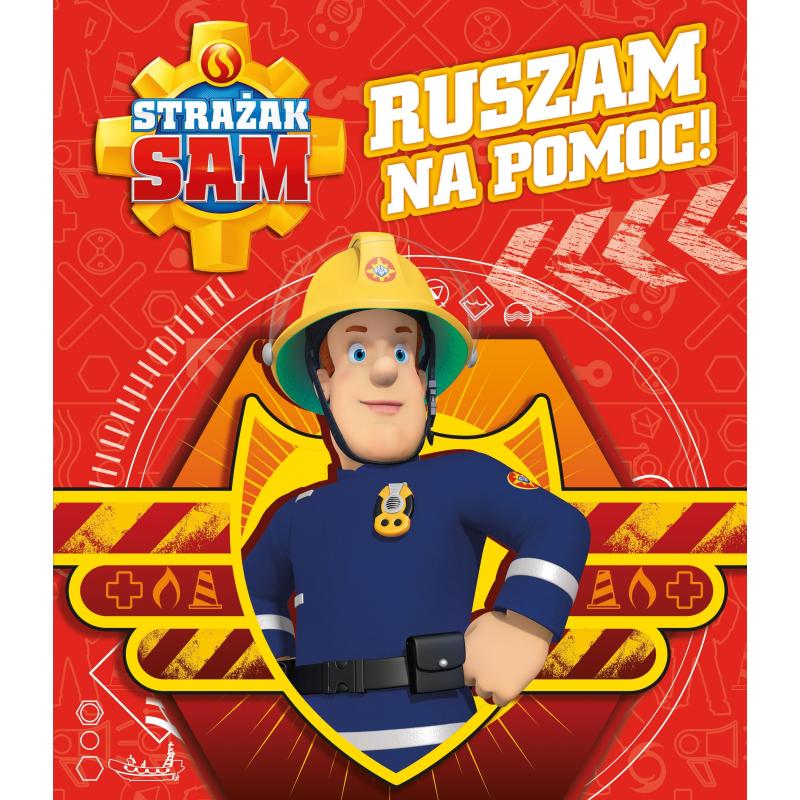 STRAŻAK SAM RUSZAMY NA POMOC !