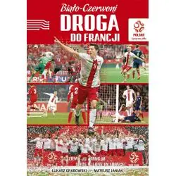 BIAŁO-CZERWONI DROGA DO FRANCJI
