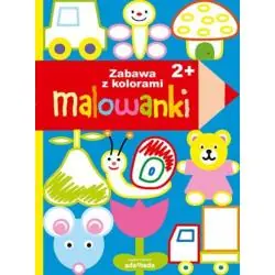 MALOWANKI. ZABAWA Z KOLORAMI 2+