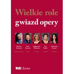 WIELKIE ROLE GWIAZD OPERY