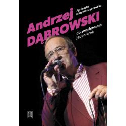 ANDRZEJ DĄBROWSKI. DO ZWARIOWANIA JEDEN KROK