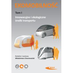INNOWACYJNE I EKOLOGICZNE ŚRODKI TRANSPORTU. EKOMOBILNOŚĆ 1