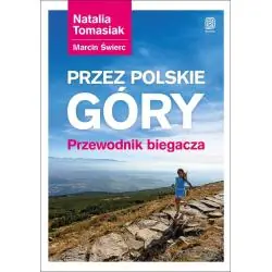 PRZEZ POLSKIE GÓRY. PRZEWODNIK BIEGACZA