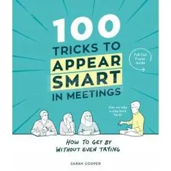 100 TRICKS TO APPEAR SMART IN MEETINGS