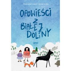 OPOWIEŚCI Z BIAŁEJ DOLINY
