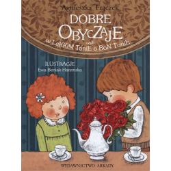DOBRE OBYCZAJE CZYLI W LEKKIM TONIE O BON TONIE