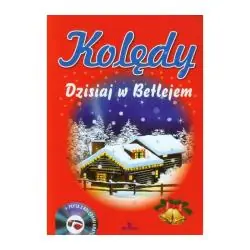 KOLĘDY. DZISIAJ W BETLEJEM + CD