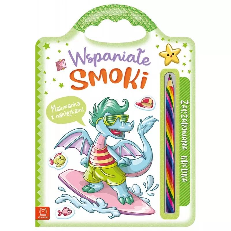 WSPANIAŁE SMOKI. MALOWANKA Z NAKLEJKAMI I ZACZAROWANĄ KREDKĄ - Aksjomat