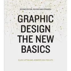 GRAPHIC DESIGN: THE NEW BASICS