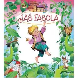 JAŚ FASOLA. BAJKI BAJECZKI