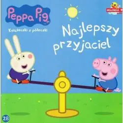 ŚWINKA PEPPA. NAJLEPSZY PRZYJACIEL. KSIĄŻECZKI Z PÓŁECZKI