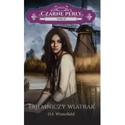TAJEMNICZY WIATRAK. CZARNE PERŁY 34