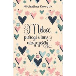 MIŁOŚĆ, PIEROGI I INNE NIESZCZĘŚCIA