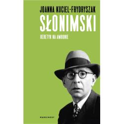 SŁONIMSKI. HERETYK NA AMBONIE