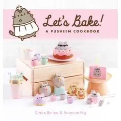 LET'S BAKE: A PUSHEEN COOKBOOK