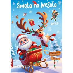 ŚWIĘTA NA WESOŁO. KOLOROWANKA Z NAKLEJKAMI