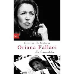 ORIANA FALLACI. EIN FRAUENLEBEN