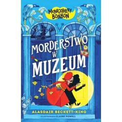 MORDERSTWO W MUZEUM. MONTGOMERY BONBON