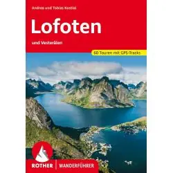 LOFOTEN UND VESTERALEN. 60 TOUREN MIT GPS-TRACKS