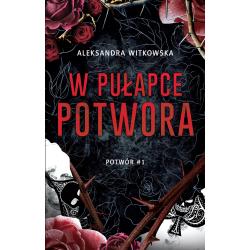 W PUŁAPCE POTWORA. POTWÓR 1