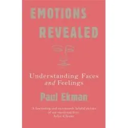EMOTIONS REVEALED: UNDERSTANDING FACES AND FEELINGS