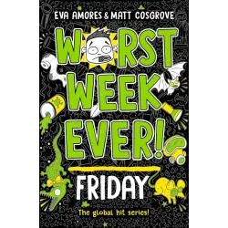 WORST WEEK EVER! FRIDAY