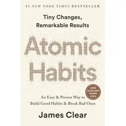 ATOMIC HABITS (EXP): AN EASY & PROVEN WAY TO BUILD GOOD HABITS & BREAK BAD ONES