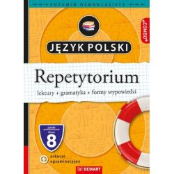 JĘZYK POLSKI. REPETYTORIUM. EGZAMIN ÓSMOKLASISTY