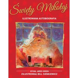 ŚWIĘTY MIKOŁAJ. ILUSTROWANA AUTOBIOGRAFIA GWIAZDORA