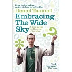 EMBRACING THE WIDE SKY: A TOUR ACROSS THE HORIZONS OF THE MIND: THE ENORMOUS POTENTIAL OF YOUR MIND