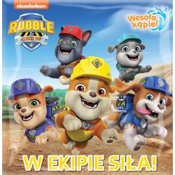 RUBBLE AND CREW. W EKIPIE SIŁA! WESOŁA KĄPIEL