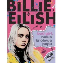 BILLIE EILISH. BAD GIRL. NOWA KRÓLOWA POPU