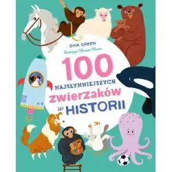 100 NAJSŁYNNIEJSZYCH ZWIERZAKÓW W HISTORII