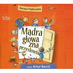 MĄDRA GŁOWA ZNA PRZYSŁOWIA