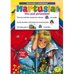 NOC POD GWIAZDAMI. MARTUSIA. HISTORYJKI Z NALEPKAMI