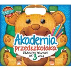 AKADEMIA PRZEDSZKOLAKA. EDUKACYJNE KSIĄŻECZKI DLA 3LATKA