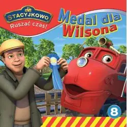 STACYJKOWO. RUSZAĆ CZAS! MEDAL DLA WILSONA