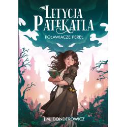 LETYCJA PATEKATLA. POŁAWIACZE PEREŁ