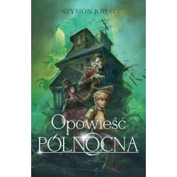 OPOWIEŚĆ PÓŁNOCNA
